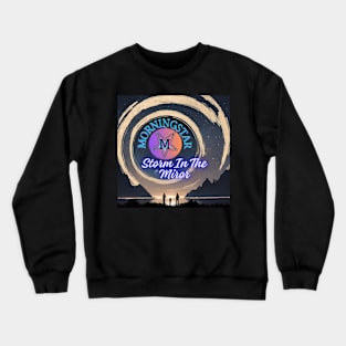 Storm In The Mirror Crewneck Sweatshirt